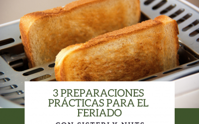 3 PREPARACIONES PRÁCTICAS PARA EL FERIADO CON SISTERLY NUTS