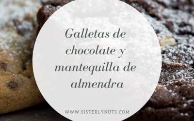 GALLETAS DE CHOCOLATE Y MANTEQUILLA DE ALMENDRAS DE SISTERLY NUTS